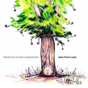 Une illustration fantaisiste de Jean-Paul Loyer représentant un arbre avec des Ojnaberies et autres banjoritudes nichées dans ses branches, mettant en valeur le style signature de l'artiste que l'on retrouve dans Espace parallèle.